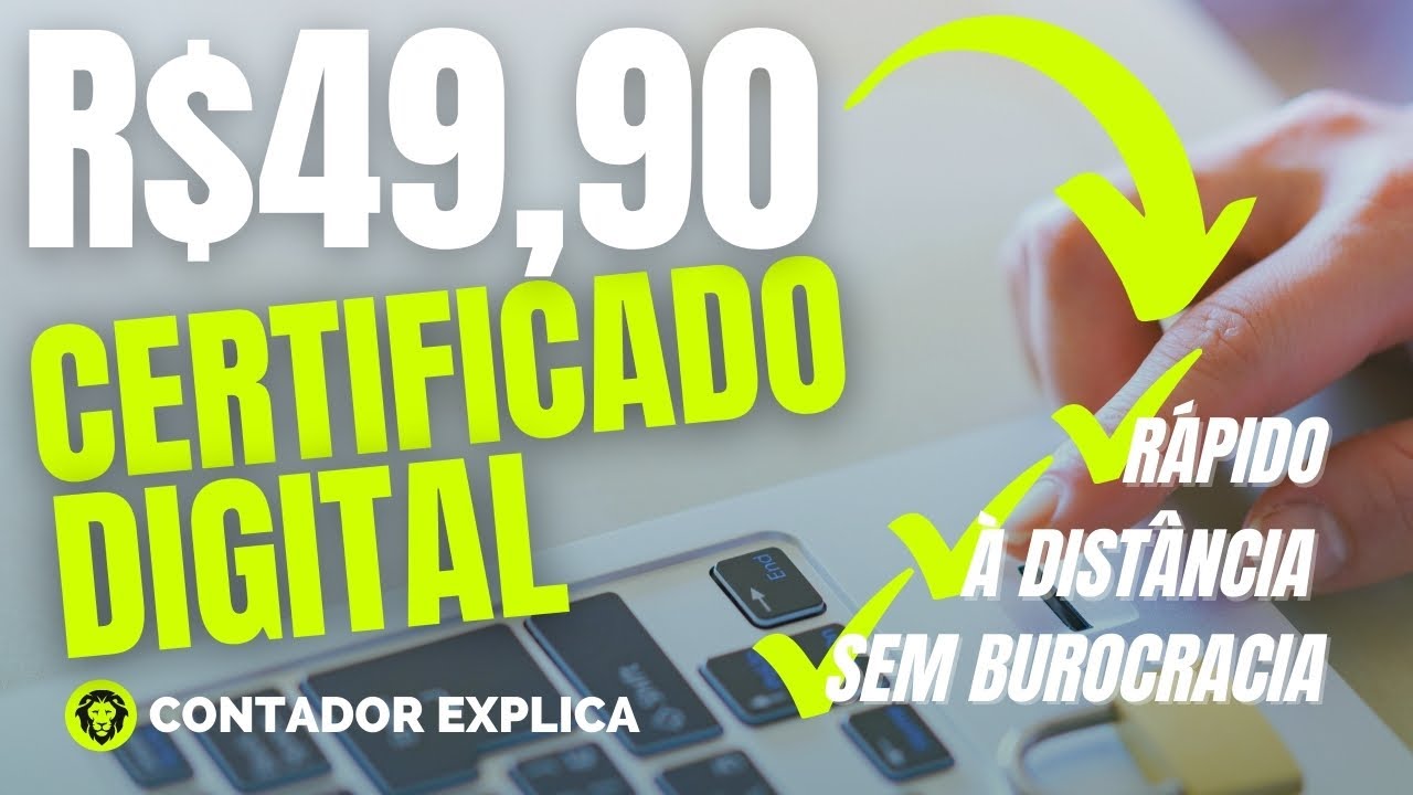 Aprenda Emitir o Certificado Digital Mais Barato do Mercado - Apenas R$49,90. 7