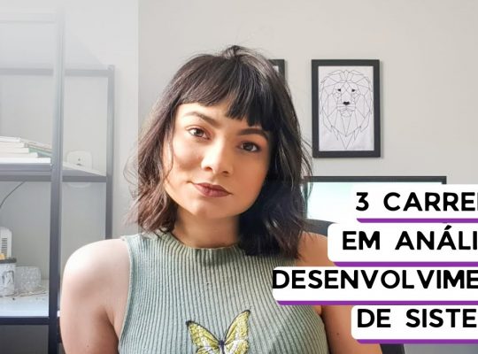 Três Carreiras a partir do curso de Análise e Desenvolvimento de Sistemas 4